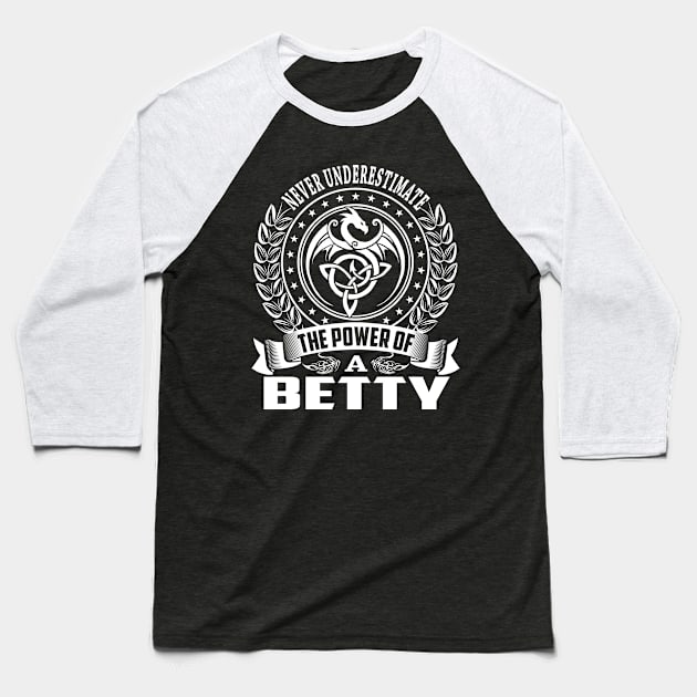 The Power Of a BETTY Baseball T-Shirt by Rodmich25